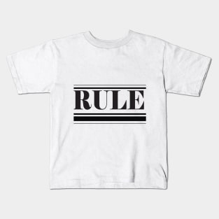 rule Kids T-Shirt